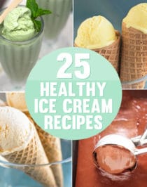 25 Healthy Ice Cream Recipes (low fat, low calorie, high protein)